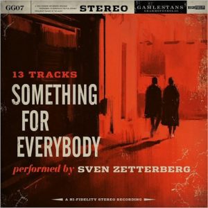 SVEN ZETTERBERG - SOMETHING FOR EVERYBODY